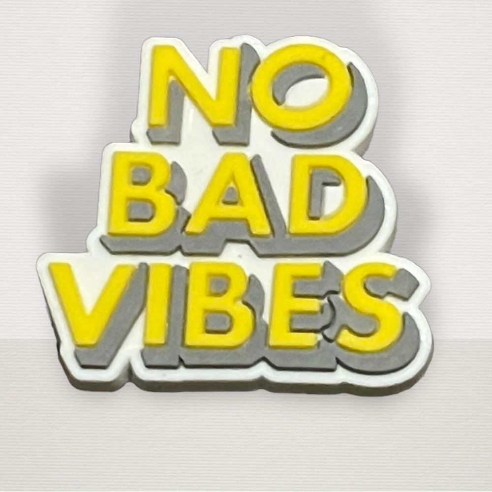 No Bad‎ Vibes Crocs Charm - 50% OFF when you bundle 3 or more charms